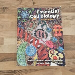 Essential Cell Biology Sixth Edition by Bruce Alberts Paperback